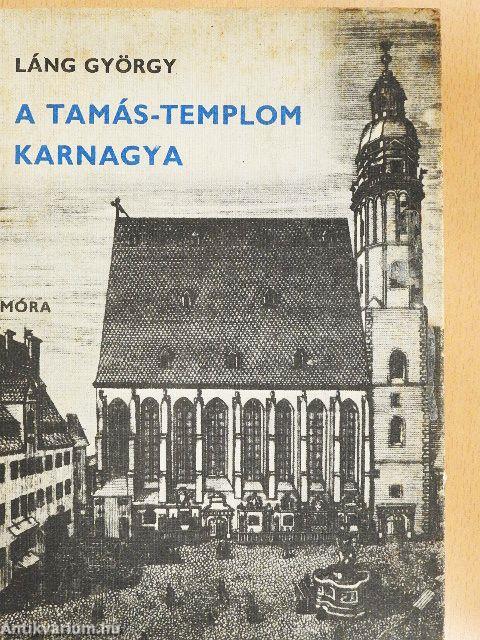 A Tamás-templom karnagya