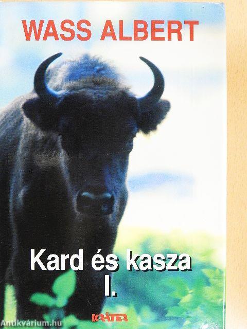 Kard és kasza I-II.