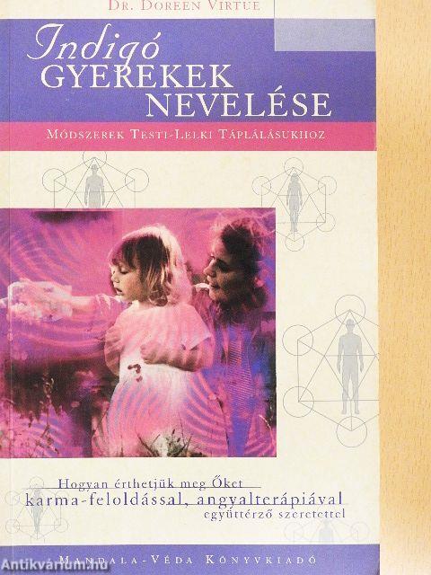 Indigó gyerekek nevelése