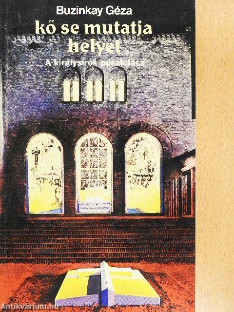 Kő se mutatja helyét