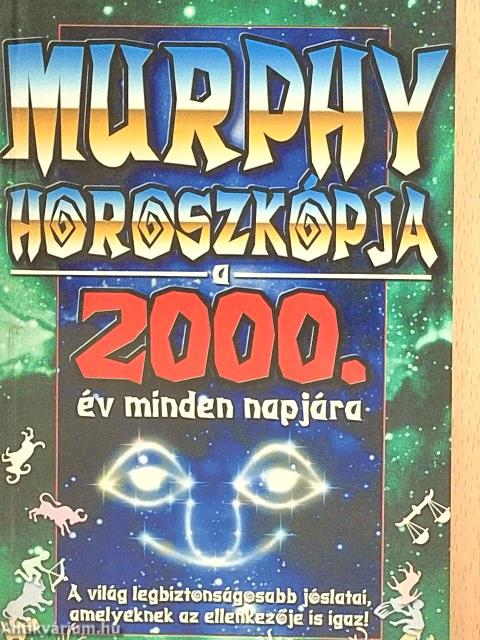 Murphy horoszkópja a 2000. év minden napjára