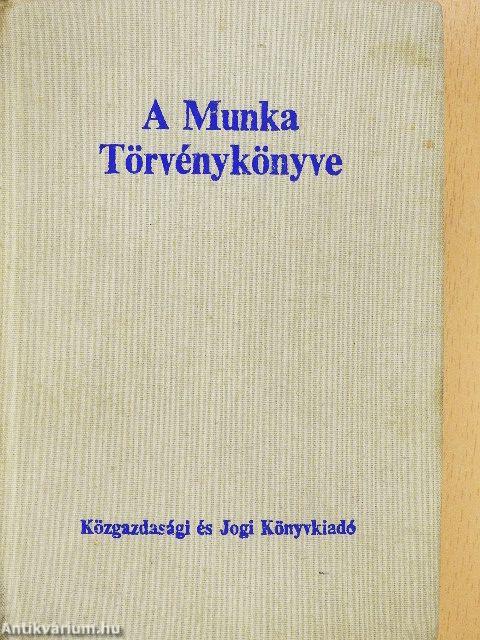 A Munka Törvénykönyve