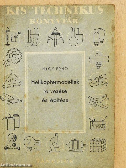 Helikoptermodellek tervezése és építése