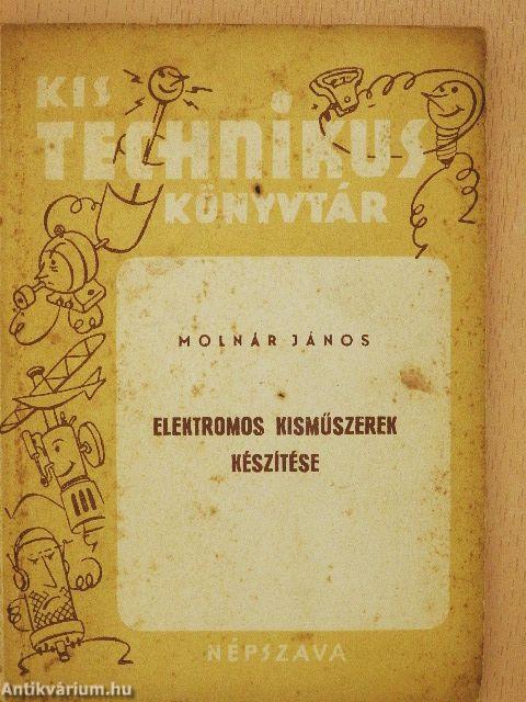 Elektromos kisműszerek készítése