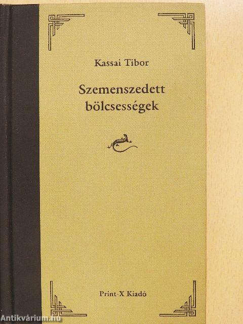 Szemenszedett bölcsességek