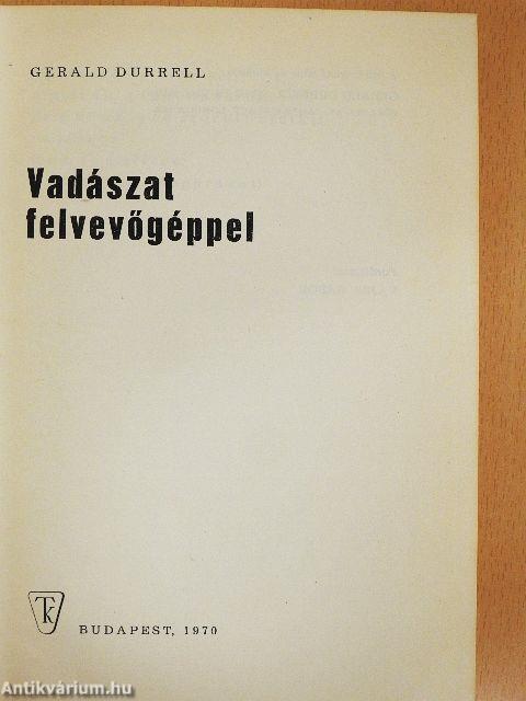 Vadászat felvevőgéppel