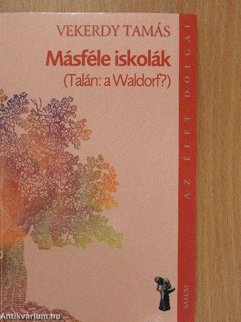 Másféle iskolák