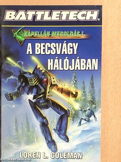 A becsvágy hálójában