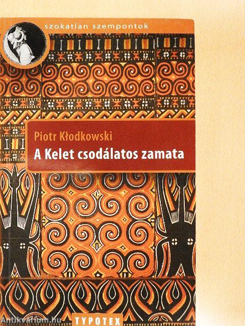 A Kelet csodálatos zamata