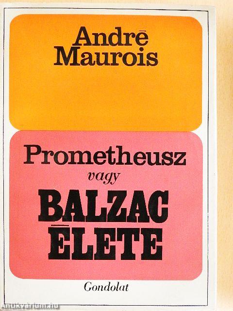 Prométheusz vagy Balzac élete