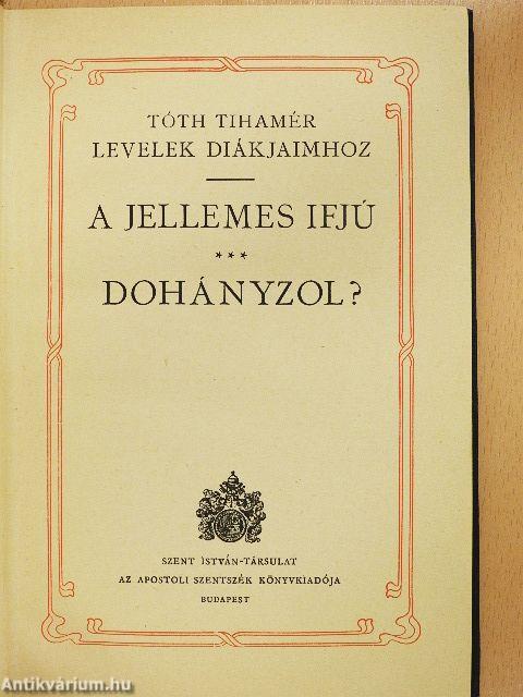 A jellemes ifjú/Dohányzol?