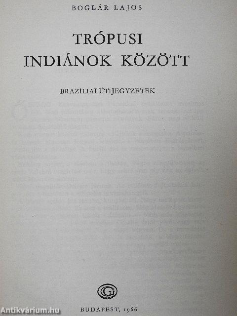 Trópusi indiánok között