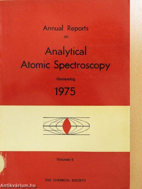 Annual Reports on Analytical Atomic Spectroscopy 1975