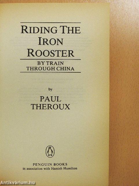 Riding the Iron Rooster