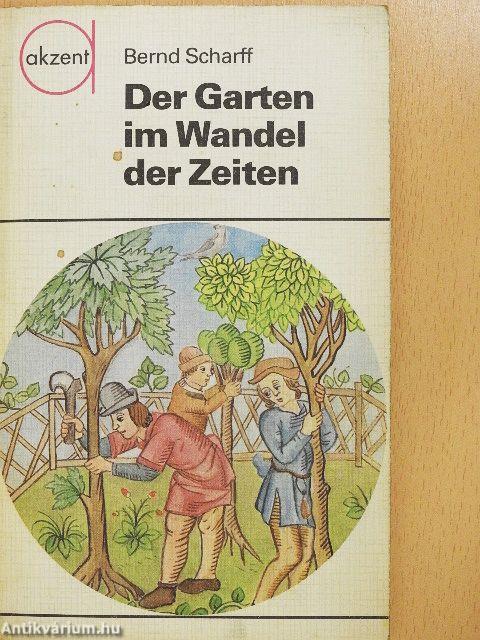 Der Garten im Wandel der Zeiten