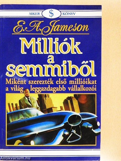 Milliók a semmiből