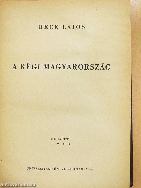 A régi Magyarország