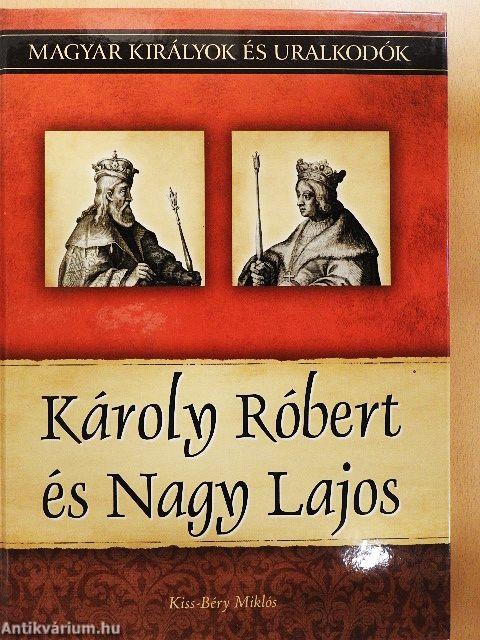 Károly Róbert és Nagy Lajos