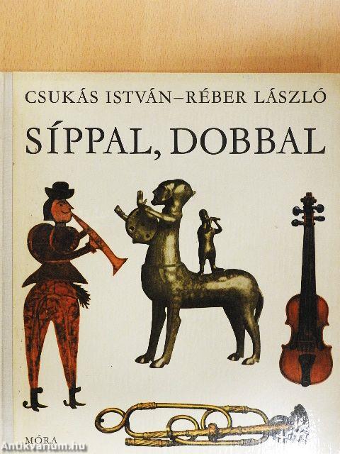 Síppal, dobbal