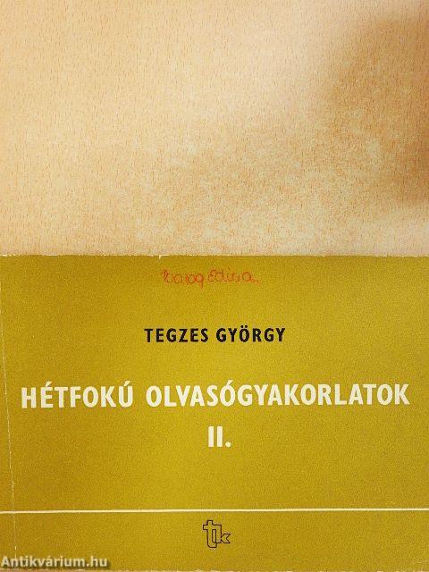 Hétfokú olvasógyakorlatok II.