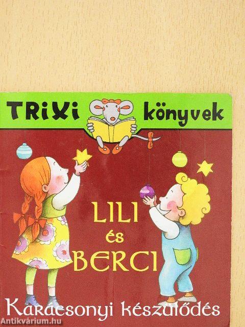 Lili és Berci - Karácsonyi készülődés