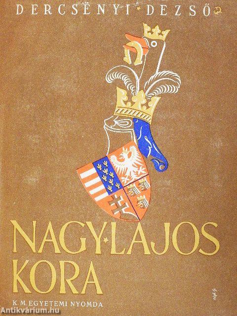 Nagy Lajos kora