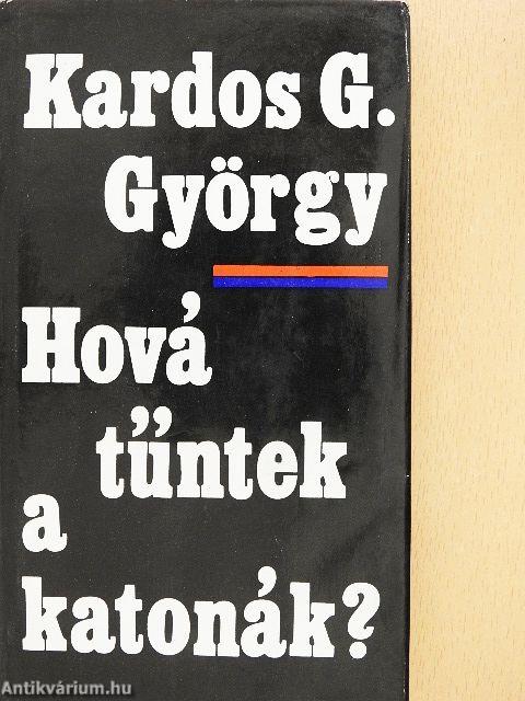 Hová tűntek a katonák?