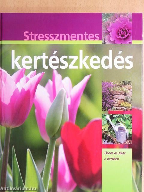 Stresszmentes kertészkedés