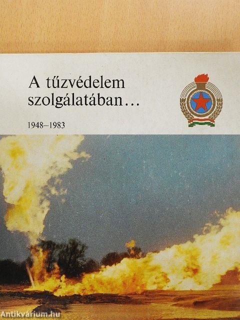 A tűzvédelem szolgálatában...