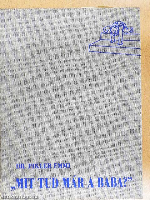"Mit tud már a baba?"