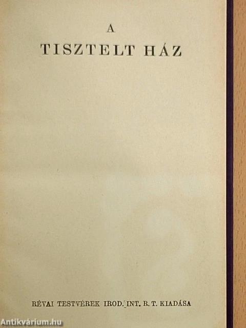 A Tisztelt Ház