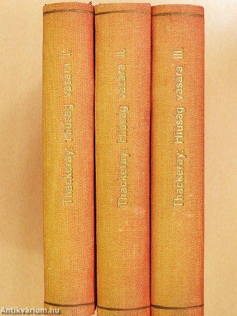 Hiúság vására I-III.