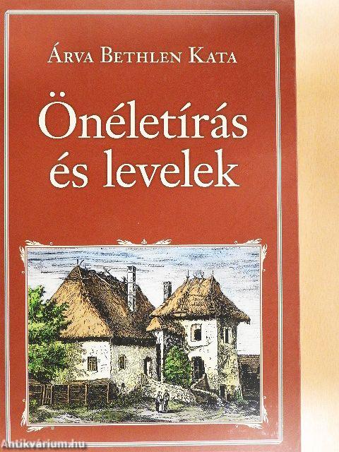 Önéletírás és levelek