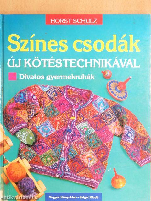 Színes csodák új kötéstechnikával