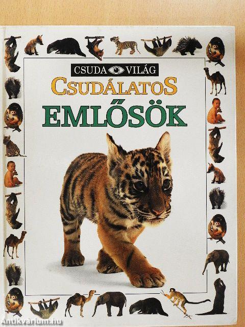 Csudálatos emlősök