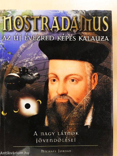 Nostradamus - Az új évezred képes kalauza