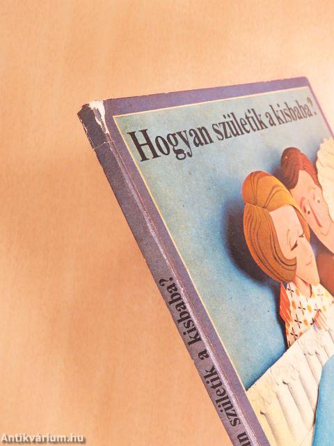 Hogyan születik a kisbaba?