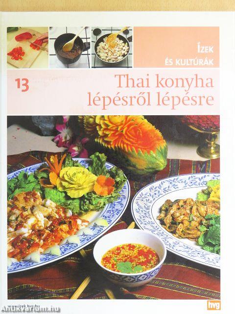 Thai konyha lépésről lépésre