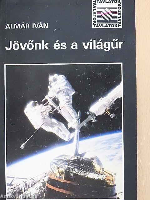 Jövőnk és a világűr