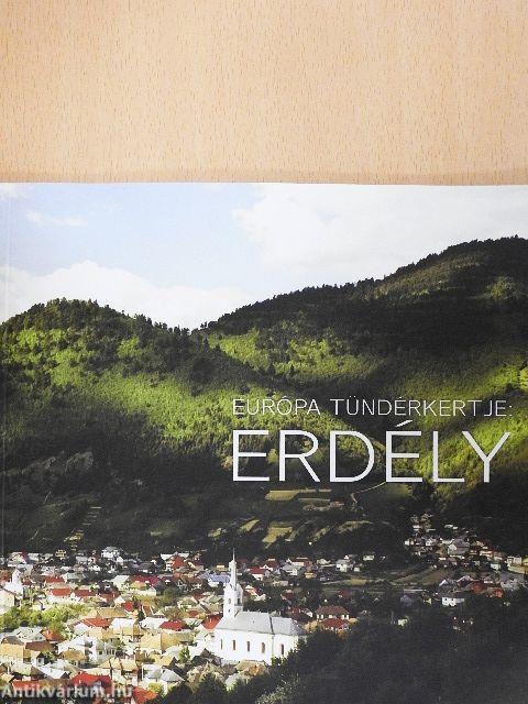 Európa tündérkertje: Erdély