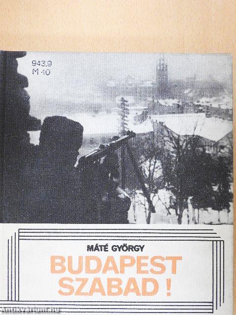 Budapest szabad!