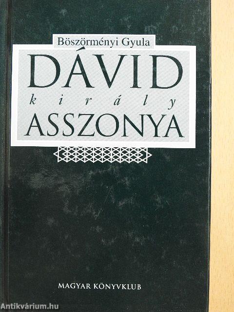 Dávid király asszonya