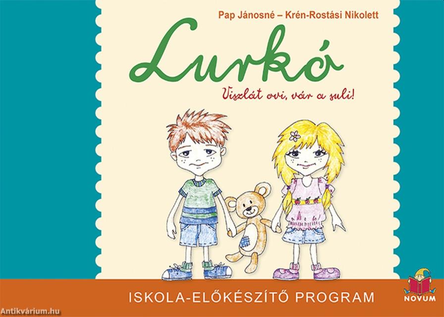 Lurkó - Viszlát ovi, vár a suli!