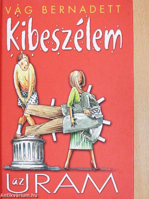 Kibeszélem az uram
