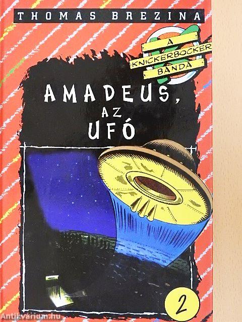 Amadeus, az UFÓ