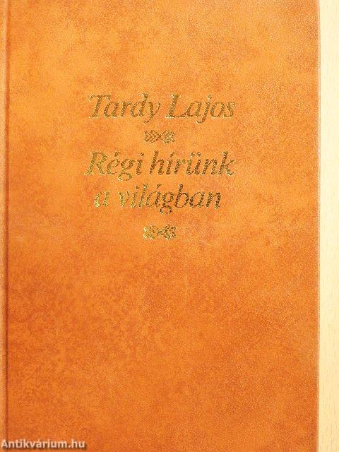 Régi hírünk a világban