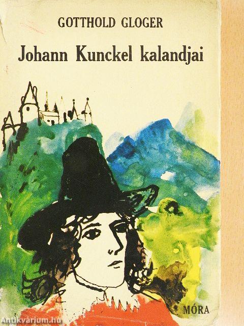 Johann Kunckel kalandjai