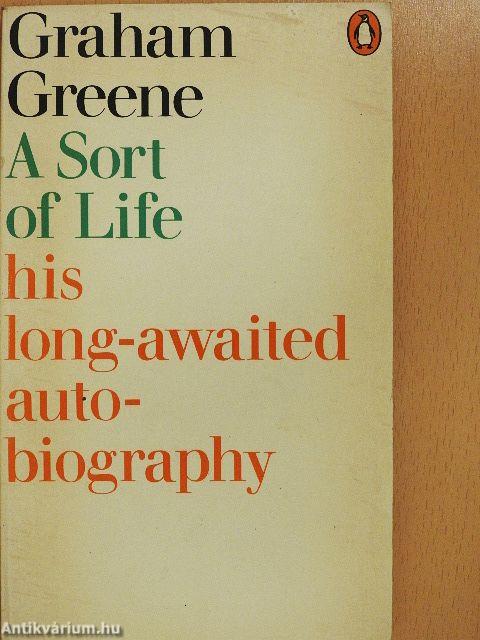 A sort of life