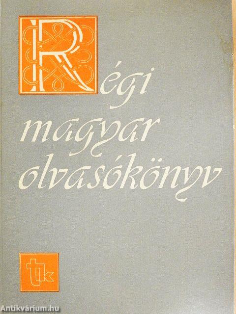 Régi magyar olvasókönyv