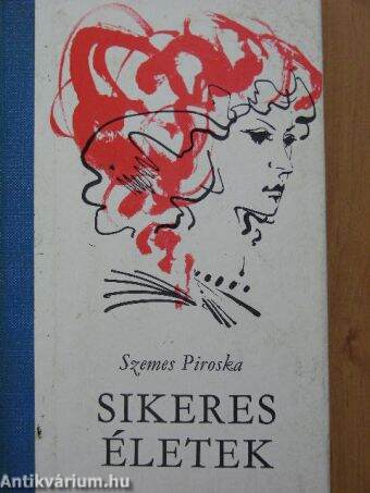 Sikeres életek